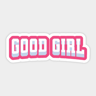 Good girl Sticker